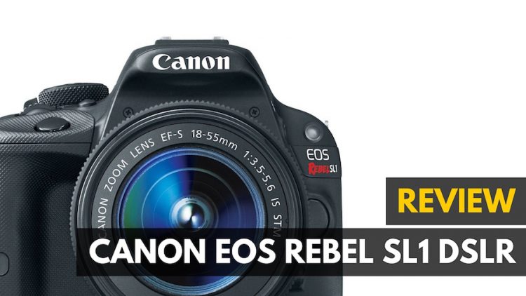 Canon Rebel SL1 Review