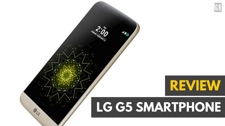 LG G5 Review