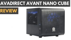 AVA Direct Avant Nano Cube Gaming PC Review